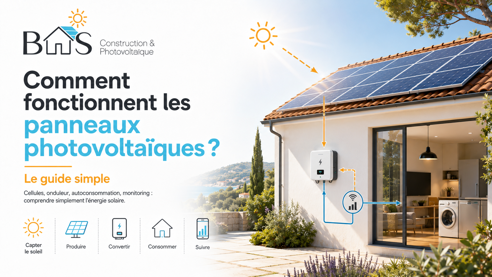 Comment fonctionnent les panneaux photovoltaïques ? Le guide simple